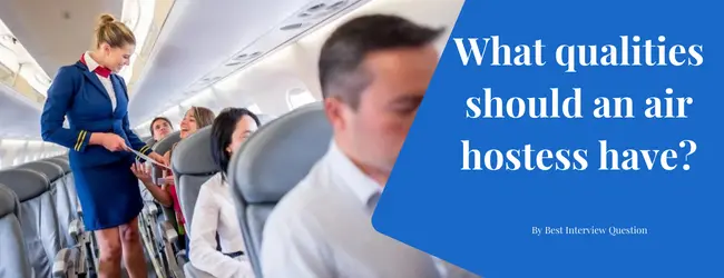 What qualities should an air hostess have?