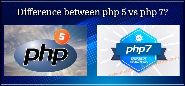 What is the difference between php5 and php7