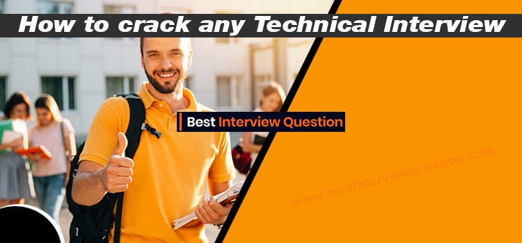 How to crack any Technical Interview